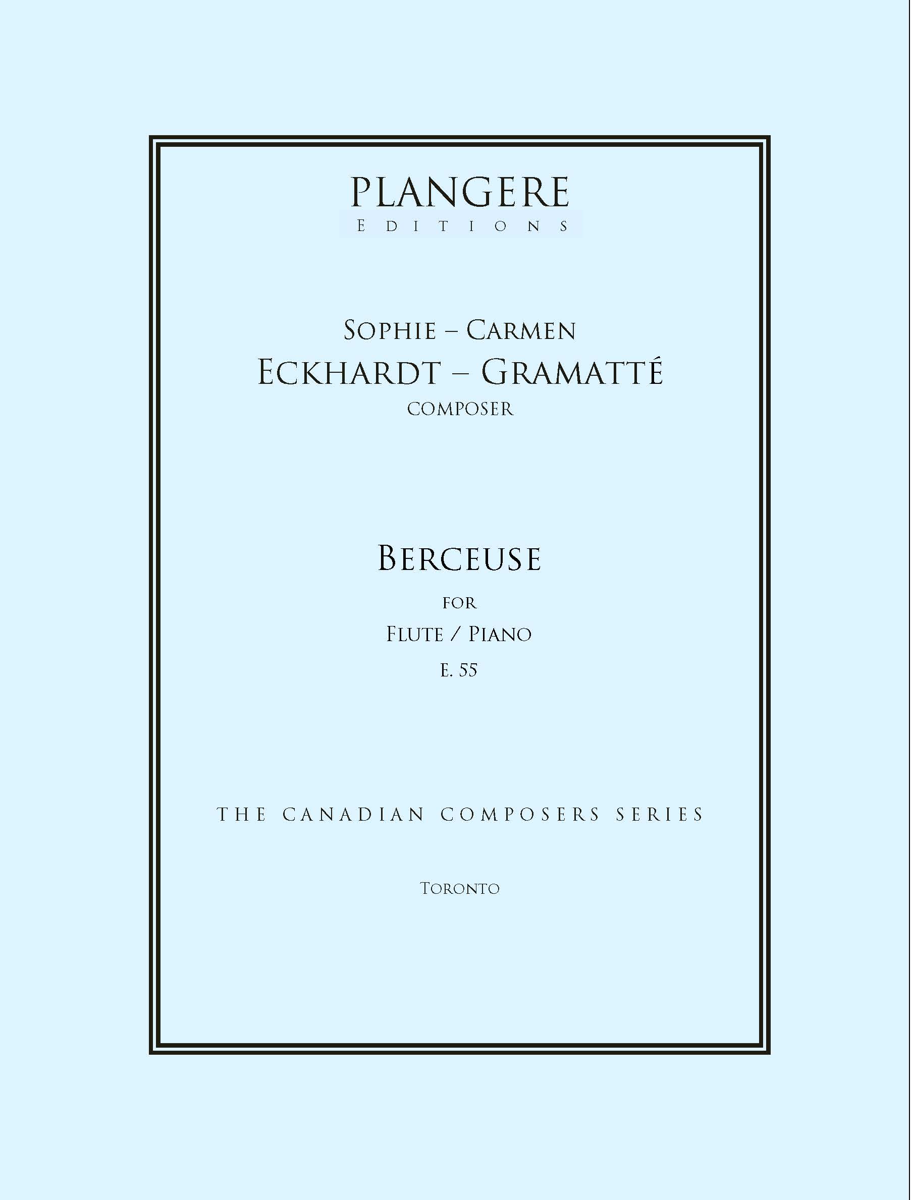 Sophie-Carmen Eckhardt- Gramatté Berceuse for Flute and Piano Sophie-Carmen Eckhardt- Gramatté Berceuse for Flute and Piano
